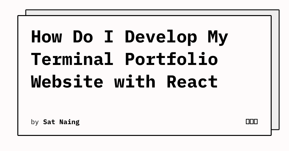 How Do I Develop My Terminal Portfolio Website with React | 懒人吧